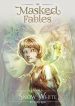 The Masked Fables